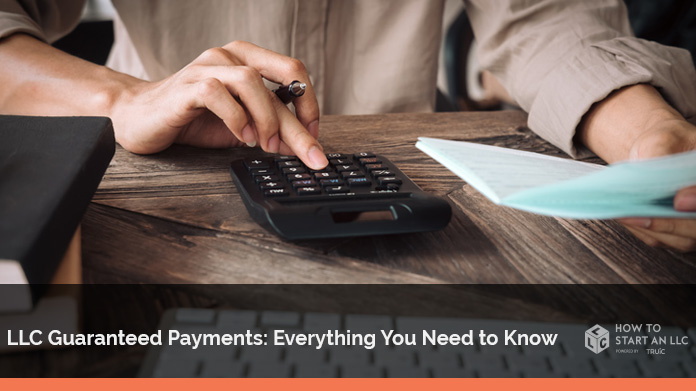 LLC Guaranteed Payments: Everything You Need to Know