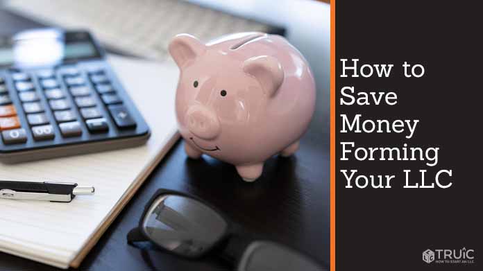 Save money forming LLC