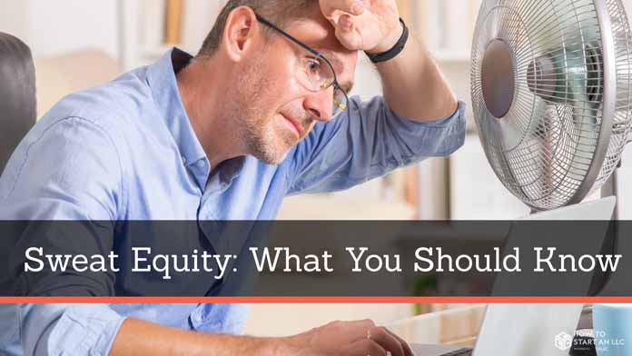 Sweat Equity: What You Should Know