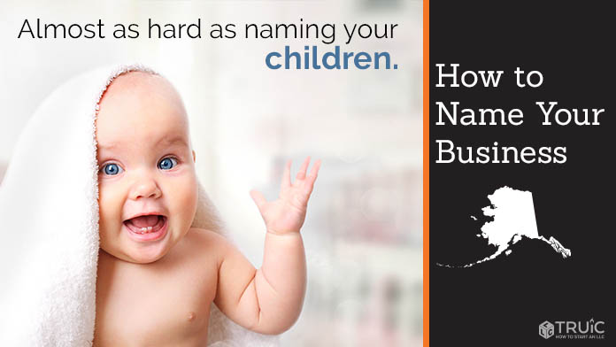 Learn how to name an Alaska business.
