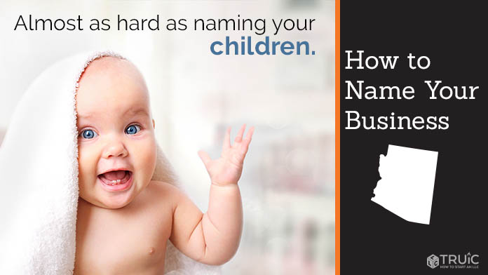Learn how to name an Arizona business.