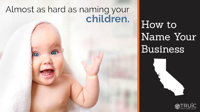 Learn how to name a California business
