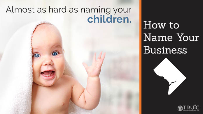 Learn how to name a Washington D.C. business