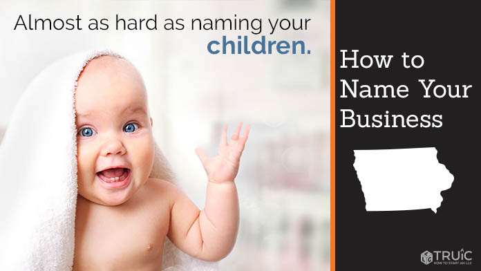 Learn how to name an Iowa business.