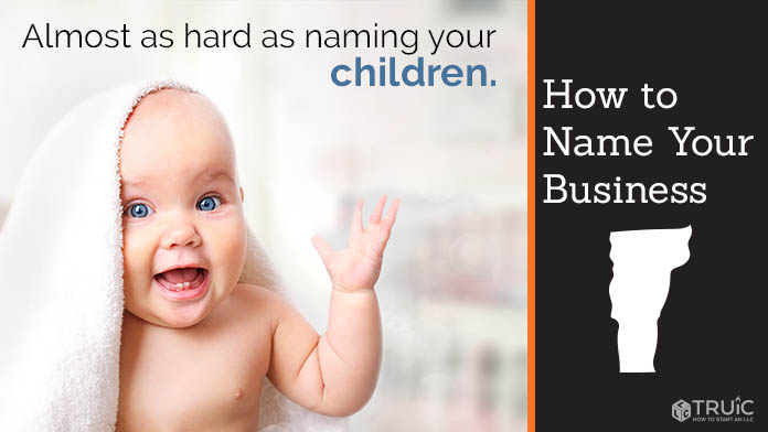 Learn how to name a Vermont business.