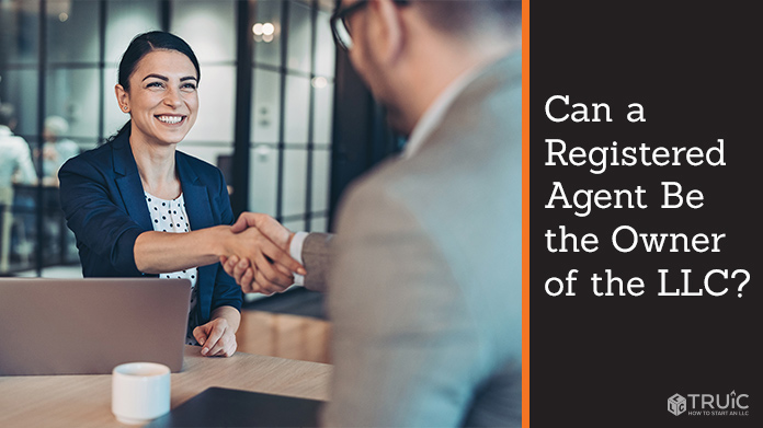 Can a Registered Agent Be the Owner of the LLC?