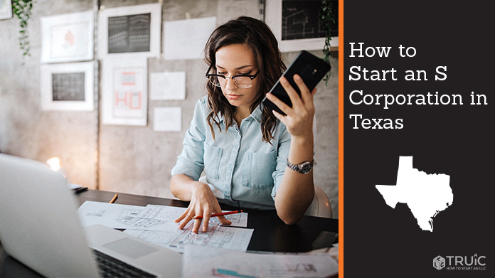 Learn how to start an S corporation in Texas