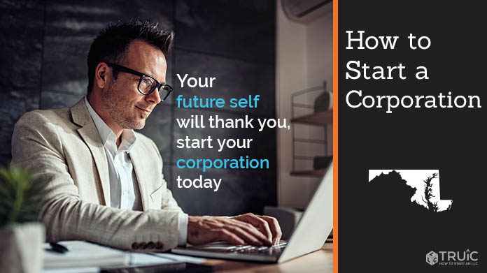 Learn how to start a corporation in Maryland