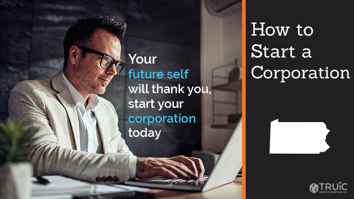 Learn how to start a corporation in Pennsylvania