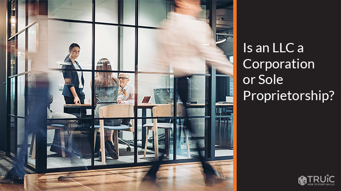 Learn whether an LLC is a Corporation or a Sole Proprietorship.